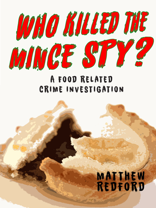 Title details for Who Killed the Mince Spy? by Matthew Redford - Available